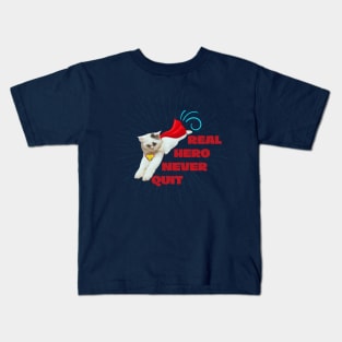 Real hero never quit Kids T-Shirt